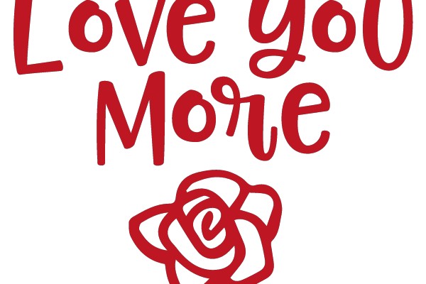 Love you More