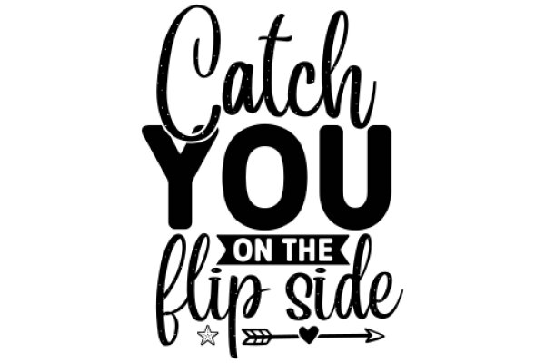 Catch You on the Flip Side: A Playful Sign for a Friendly Farewell