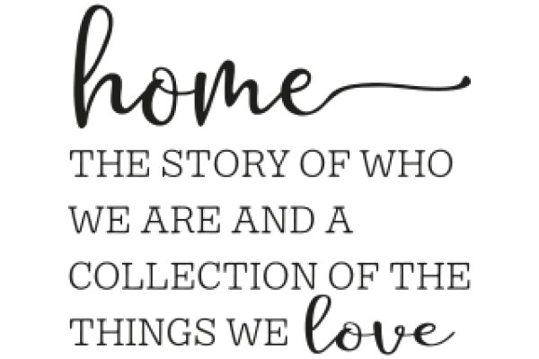 Home: The Story of Who We Are and a Collection of the Things We Love