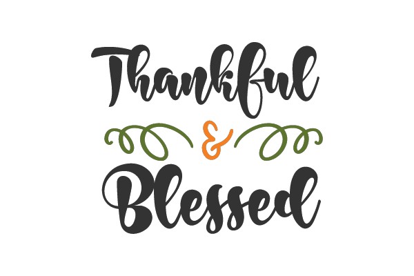 Thankful & Blessed
