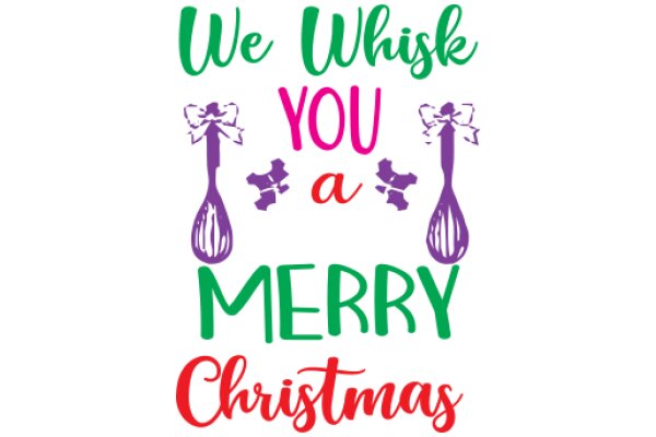 Merry Christmas: A Whisk and a Merry Christmas