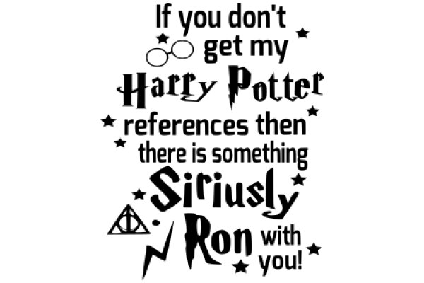 A Magical Harry Potter-Inspired Wish: If You Don't Get My Harry Potter References, There Is Something Seriously Wrong with You!