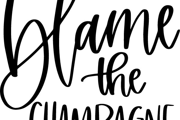 blame the champagne