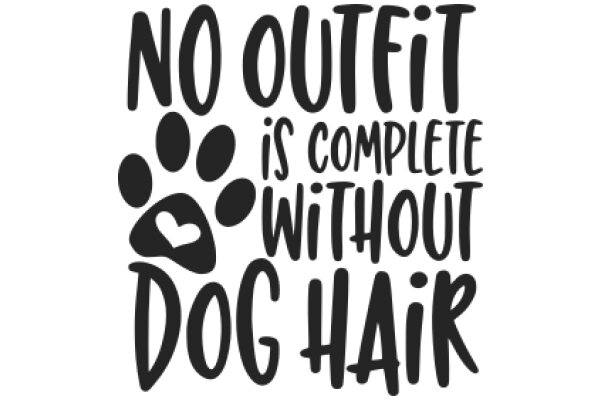 No Outfit is Complete Without Dog Hair