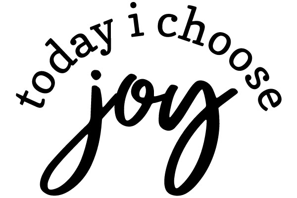 Today I Choose Joy