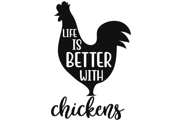 Life is Better with Chickens