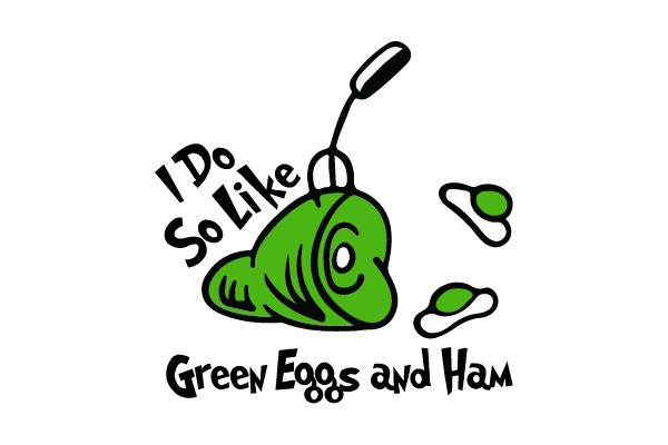 I Do So Like Green Eggs and Ham