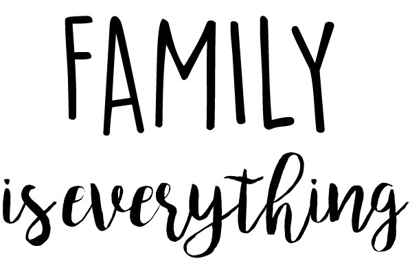 Family Is Everything