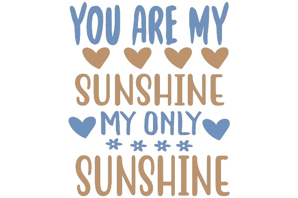 You Are My Sunshine, My Only Sunshine