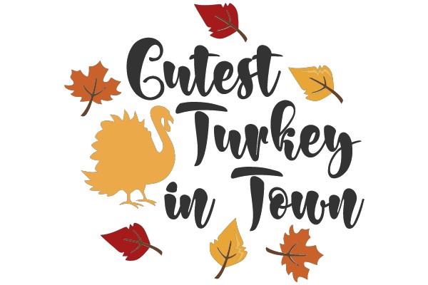 Cutest Turkey in Town