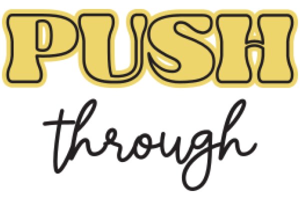 Push Through: A Guide to Overcoming Challenges