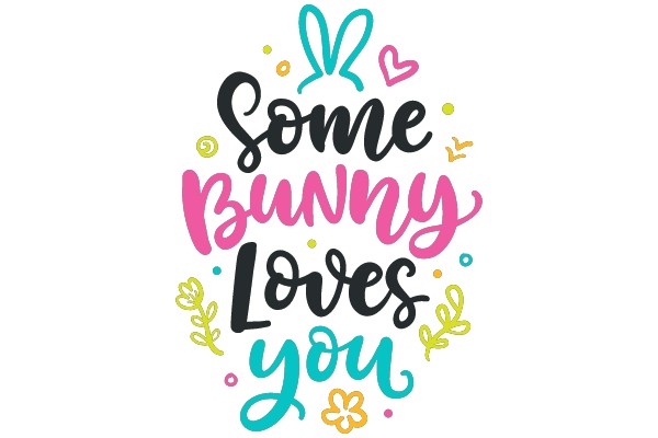 Some Bunny Loves You