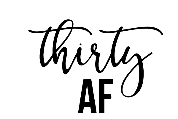 Thirty AF: A Visual Guide to the Art of Thirty AF