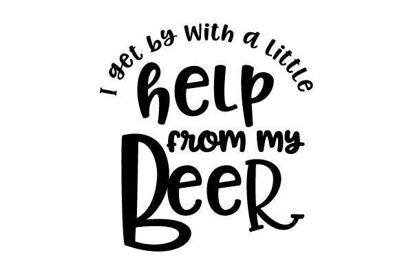 I get by with a little help from my Beer