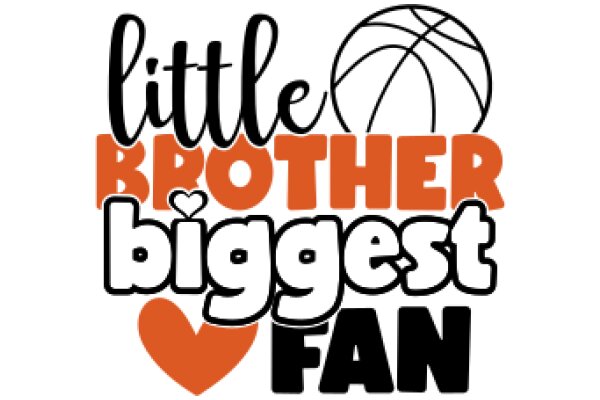Little Brother's Biggest Fan: A Tribute to the Love of Basketball