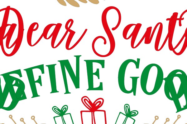 Dear Santa, Define Good