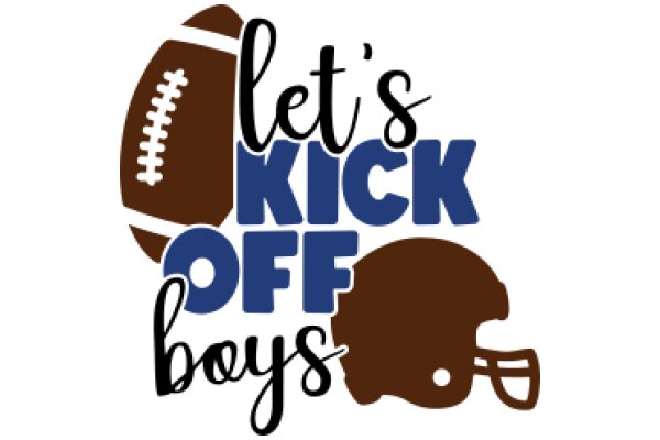 Let's Kick Off Boys: A Football-Themed Welcome to the Boys' Section of a Store or Event