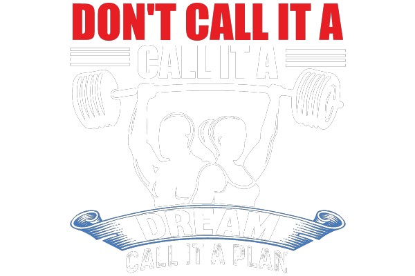 DREAM CALL IT A PLAN