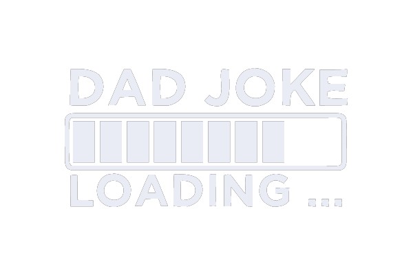 Dad Joke Loading...