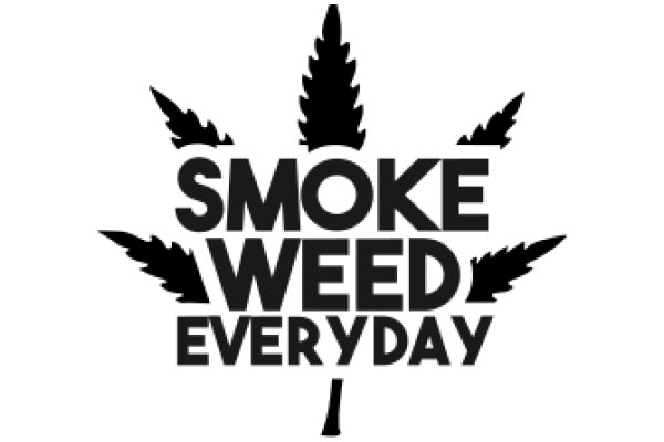 Smoke Weed Everyday: A Graphic Design