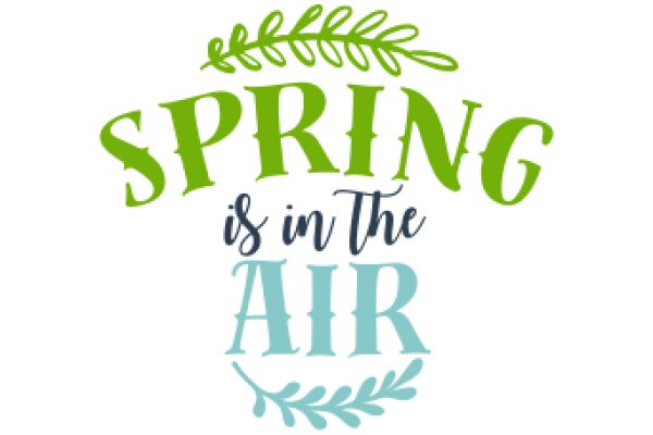 Spring in the Air: A Seasonal Greeting