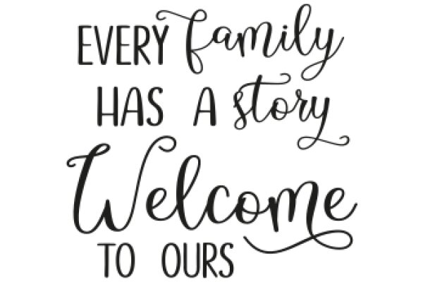 Welcome to Our Family: A Story of Love and Togetherness