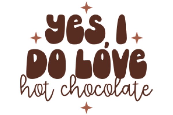 Yes, I Do Love Hot Chocolate: A Heartfelt Affirmation of a Cozy Winter Drink