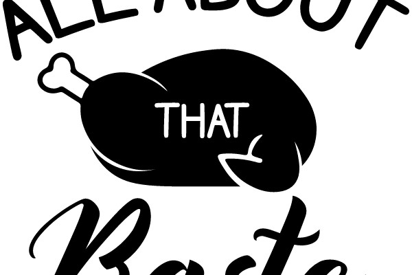 A Humorous Take on the Popular Phrase 'All About That Baste' with a Playful Twist on the 'Baste' Word