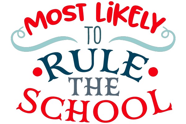 Most Likely to Rule the School