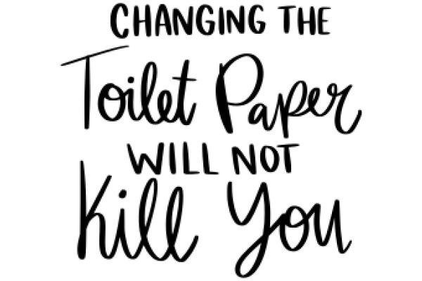 Changing the Toilet Paper Game: A New Perspective on Everyday Life