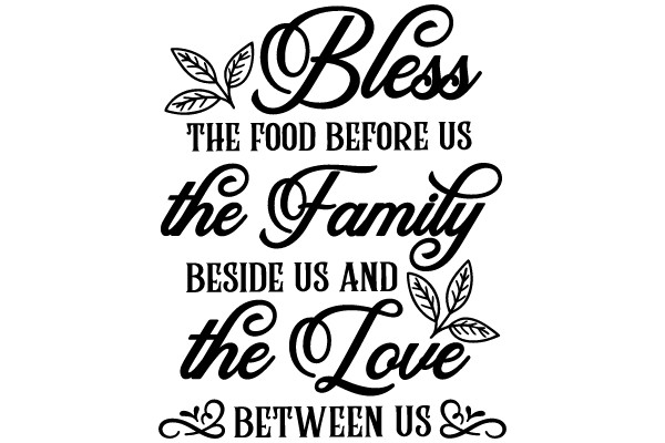 Bless the Food, Family, and Love Between Us