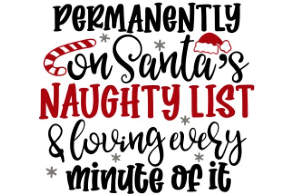 Permanently On Santa's Naughty List: A Festive Sign for the Holidays