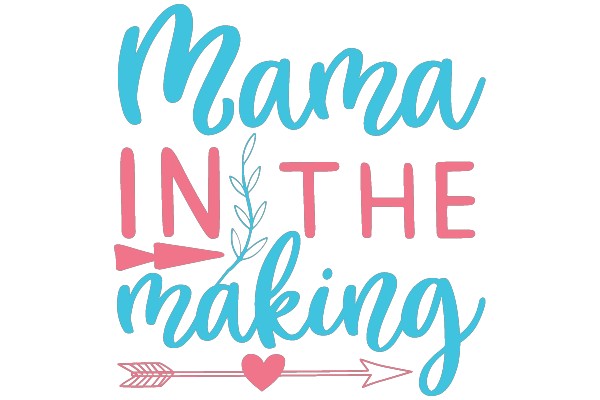 Mama In The Making