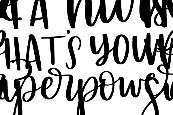 I'm a Nurse. What's Your Superpower?
