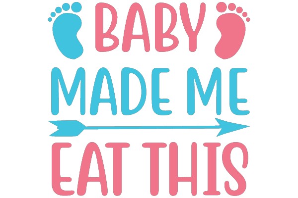 BABY MADE ME EAT THIS