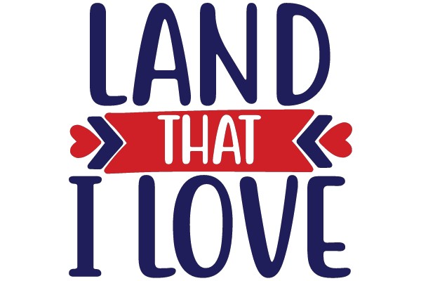 LAND THAT I LOVE