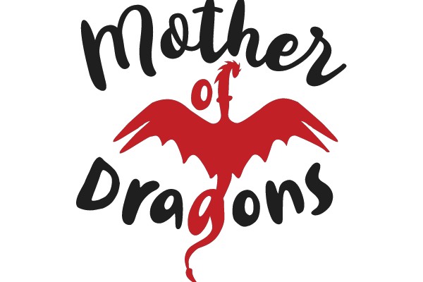 Mother of Dragons