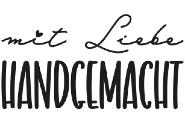 Handwritten Sign: 'Mit Liebe Handgemacht'