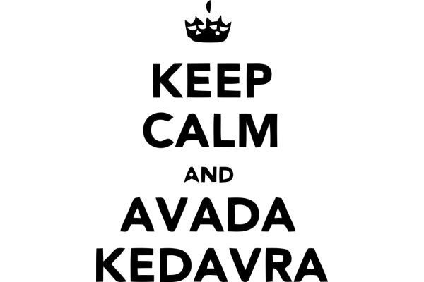 Keep Calm and Keep Avada Kedavra