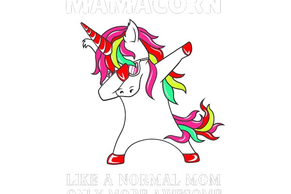 Mamaicorn: Like a Normal Mom, Only More Awesome