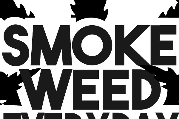SMOKE WEED EVERYDAY