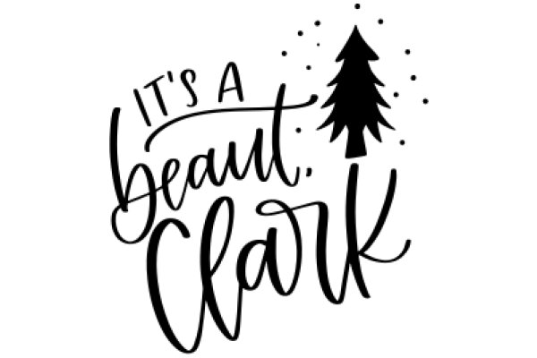 Holiday Greeting: A Festive Christmas Tree and the Warm Wish 'It's a Beaut, Clark'