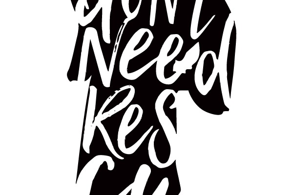 I Don't Need Rescuing