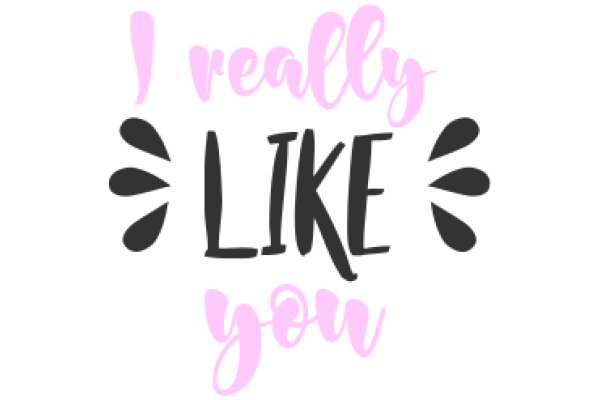 A Pink and Black Graphic with the Phrase 'I Really Like You' in a Stylized Font.