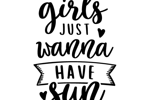 Girls Just Wanna Have Sun