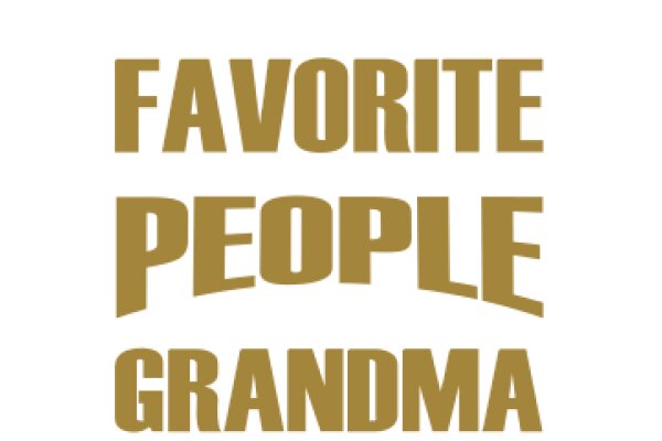 Favorite People Grandma: A Heartwarming Tribute to Grandmothers Everywhere