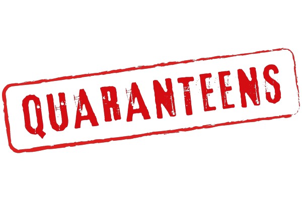 Quaranteens