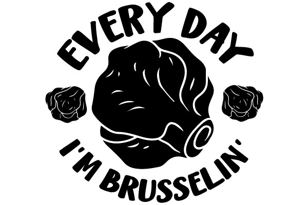 Every Day I'm Brusselin'