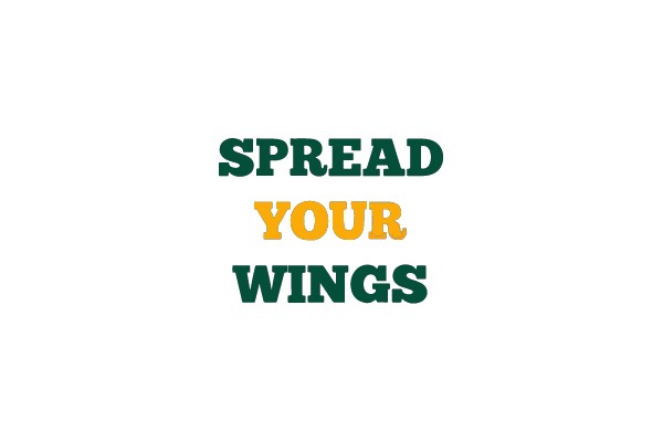 SPREAD YOUR WINGS