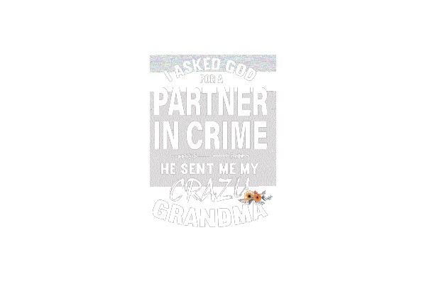I Asked God for a Partner in Crime